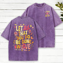 Let All That You Do Be Done Christian Washed T-Shirt