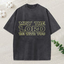 May The Lord Be With You Christian Washed T-Shirt