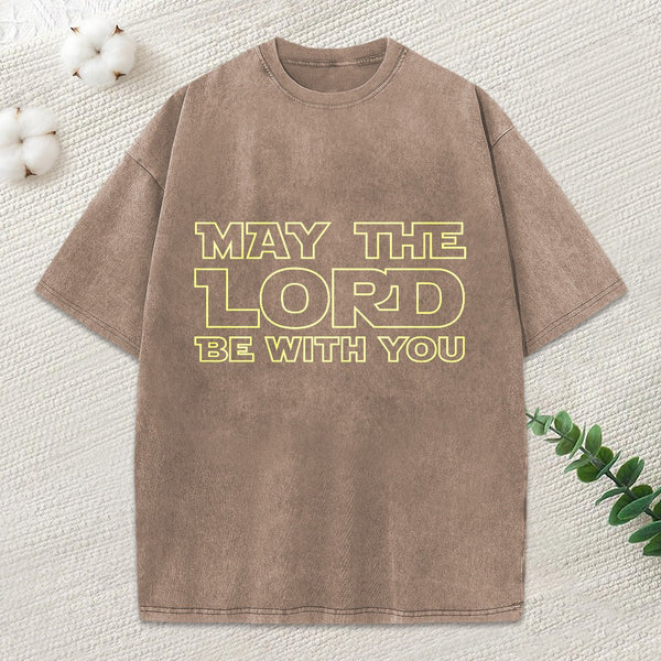 May The Lord Be With You Christian Washed T-Shirt