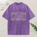 May The Lord Be With You Christian Washed T-Shirt