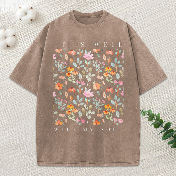 It Is Well With My Soul Christian Washed T-Shirt