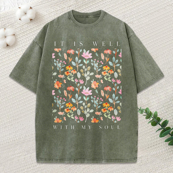 It Is Well With My Soul Christian Washed T-Shirt