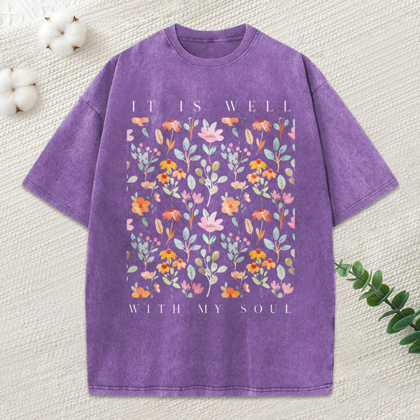 It Is Well With My Soul Christian Washed T-Shirt