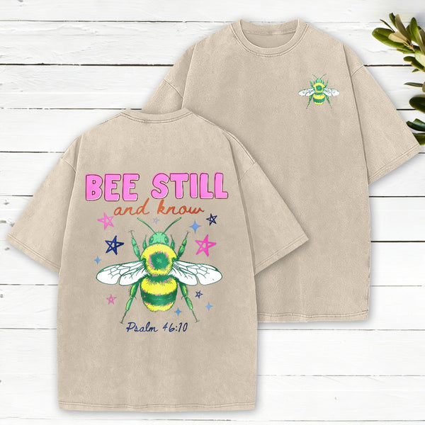 Bee Still And Know Christian Washed T-Shirt