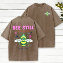 Bee Still And Know Christian Washed T-Shirt