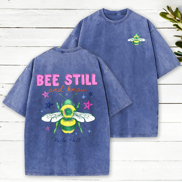 Bee Still And Know Christian Washed T-Shirt