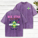 Bee Still And Know Christian Washed T-Shirt