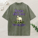 Jesus Will Never Give Up On You Christian Washed T-Shirt