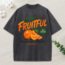 Stay Fruitful Not Fruitless Christian Washed T-Shirt