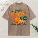 Stay Fruitful Not Fruitless Christian Washed T-Shirt