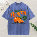Stay Fruitful Not Fruitless Christian Washed T-Shirt