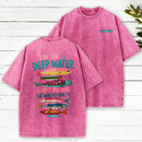 I'M In Deep Water Good Thing He Walks On It Christian Washed T-Shirt