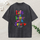 Life Is Better With Jesus Christian Washed T-Shirt