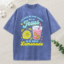 Life Gave Me Some Lemons Christian Washed T-Shirt