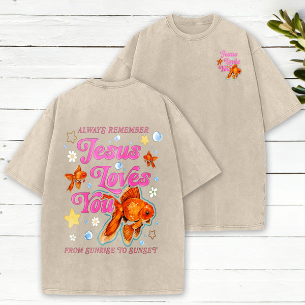 Always Remember Jesus Loves You Christian Washed T-Shirt
