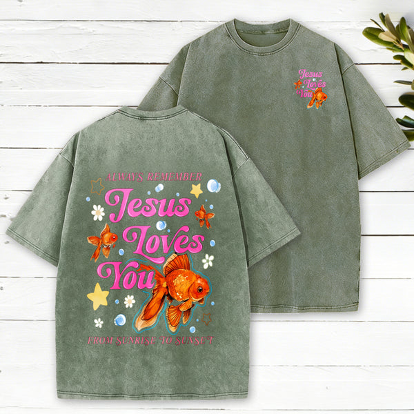 Always Remember Jesus Loves You Christian Washed T-Shirt