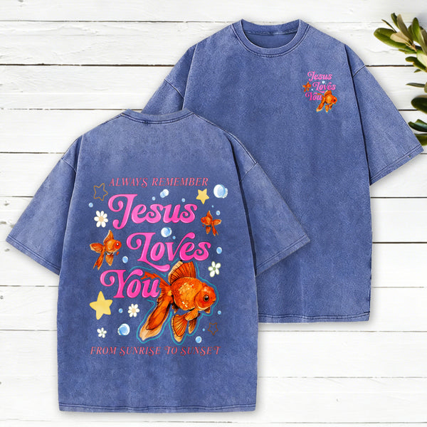 Always Remember Jesus Loves You Christian Washed T-Shirt