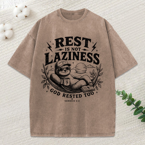 Rest Is Not Laziness Christian Washed T-Shirt