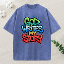 God Writes My Story Christian Washed T-Shirt