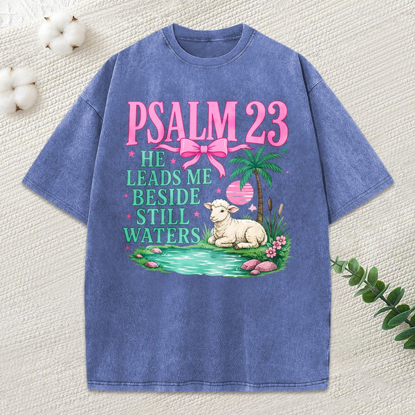 He Leads Me Beside Still Waters Christian Washed T-Shirt
