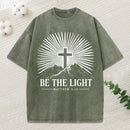 Be The Light Christian Washed T-Shirt