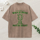 Walk By Faith Not By Sight Christian Washed T-Shirt