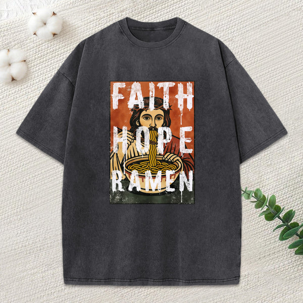 Faith Hope Ramen Christian Washed T-Shirt
