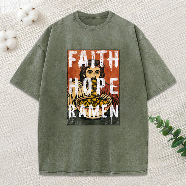Faith Hope Ramen Christian Washed T-Shirt