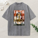 Faith Hope Ramen Christian Washed T-Shirt