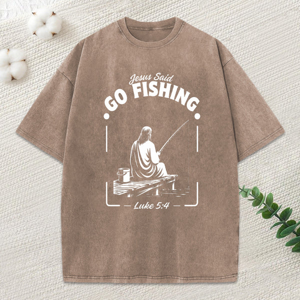 Jesus Said Go Fishing Christian Washed T-Shirt
