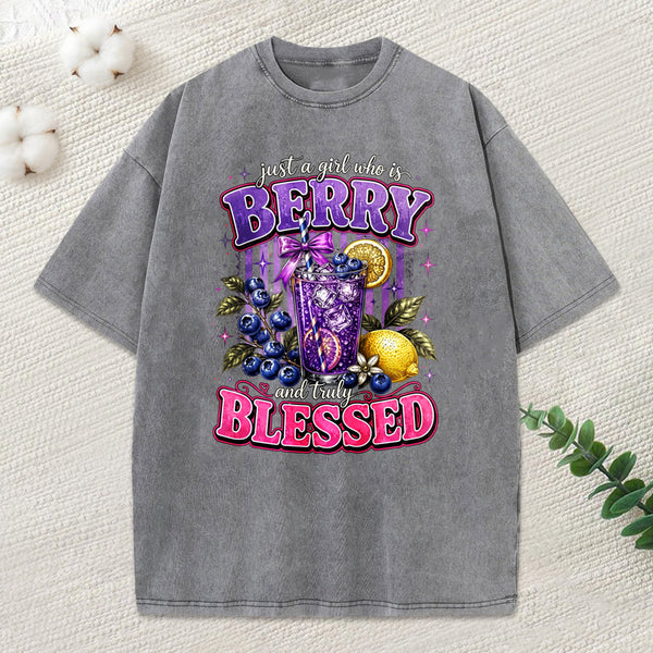 Just A Girl Who Is Berry And Truly Blessed Christian Washed T-Shirt