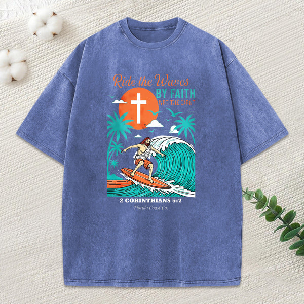 Ride The Waves By Faith Chrsitian Washed T-Shirt