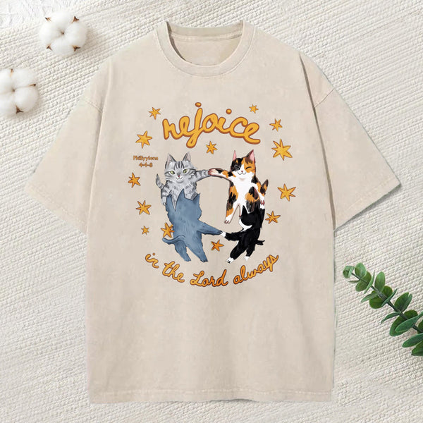 Rejoice In The Lord Always Christian Washed T-Shirt