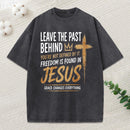 Freedom Is Found In Jesus Christian Washed T-Shirt