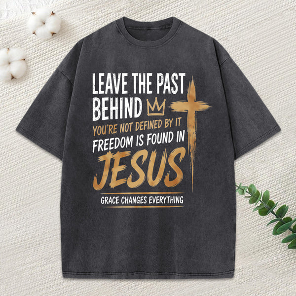 Freedom Is Found In Jesus Christian Washed T-Shirt