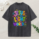 Jesus Is The Light Of The World Christian Washed T-Shirt