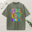 Jesus Is The Light Of The World Christian Washed T-Shirt