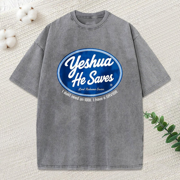 Yeshua He Saves Christian Washed T-Shirt