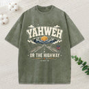 Yahweh Or The Highway Christian Washed T-Shirt