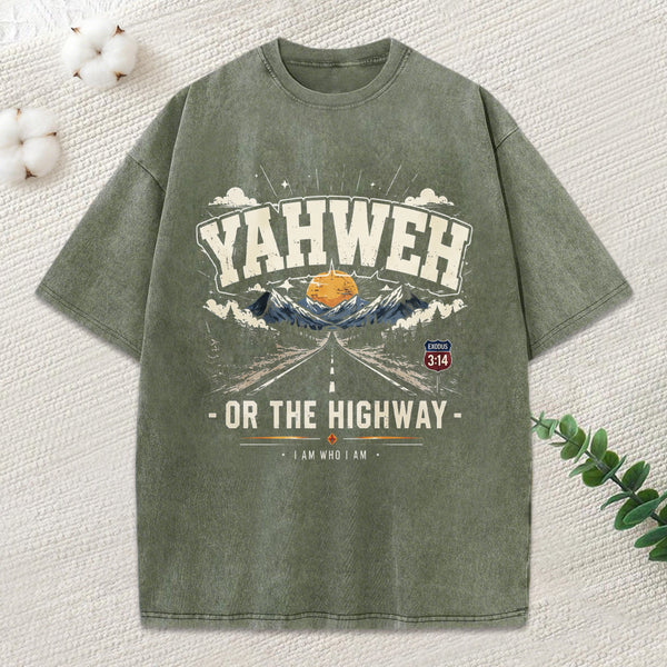 Yahweh Or The Highway Christian Washed T-Shirt