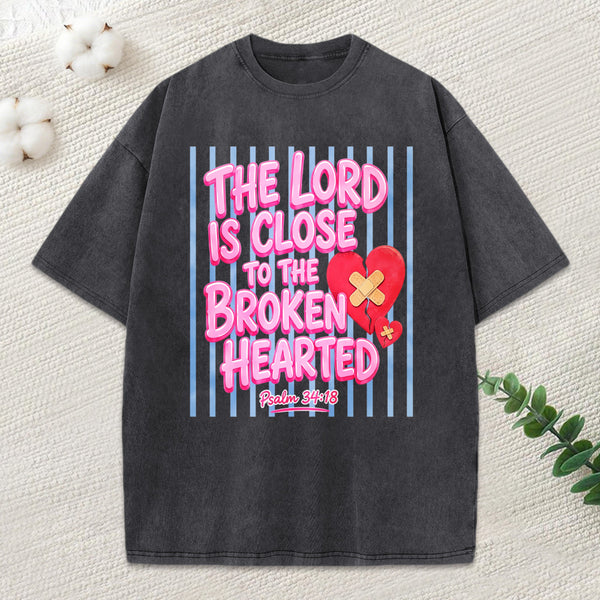 The Lord Is Close To The Brokenhearted Christian Washed T-Shirt