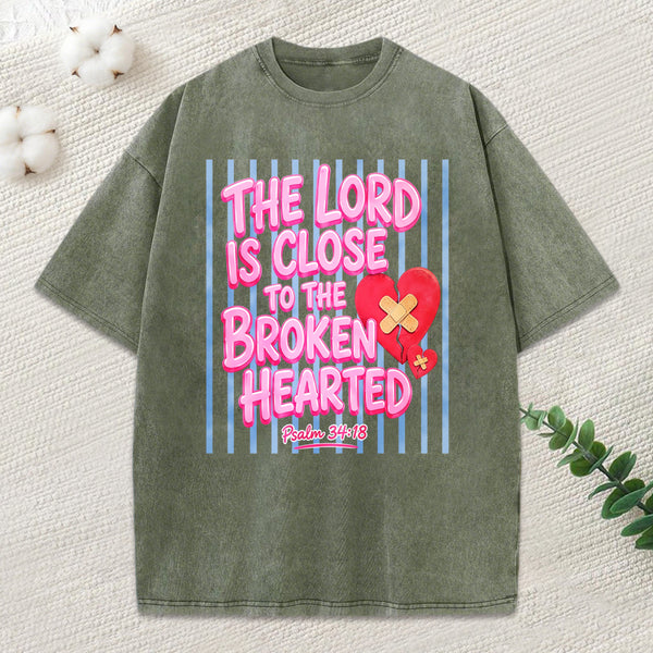 The Lord Is Close To The Brokenhearted Christian Washed T-Shirt