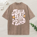Darling Jesus Is So Proud Of You Christian Washed T-Shirt