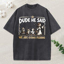 We Are Going Fishing Christian Washed T-Shirt