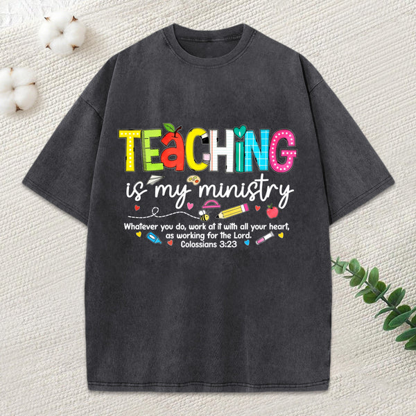 Teaching Is My Ministry Christian Washed T-Shirt