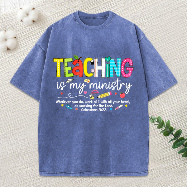 Teaching Is My Ministry Christian Washed T-Shirt