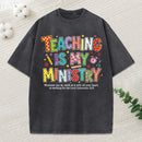 Teaching Is My Ministry Christian Washed T-Shirt