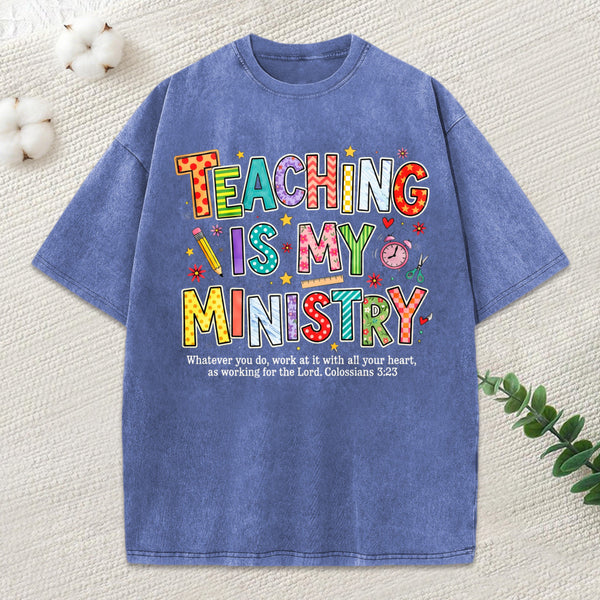 Teaching Is My Ministry Christian Washed T-Shirt
