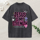 Jesus Is My Strength Christian Washed T-Shirt