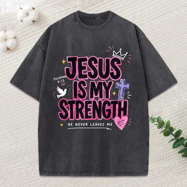 Jesus Is My Strength Christian Washed T-Shirt